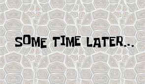 some time later.jpg